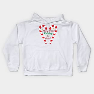 Candy Cane Christmas May Your Holidays Be Sweet Kids Hoodie